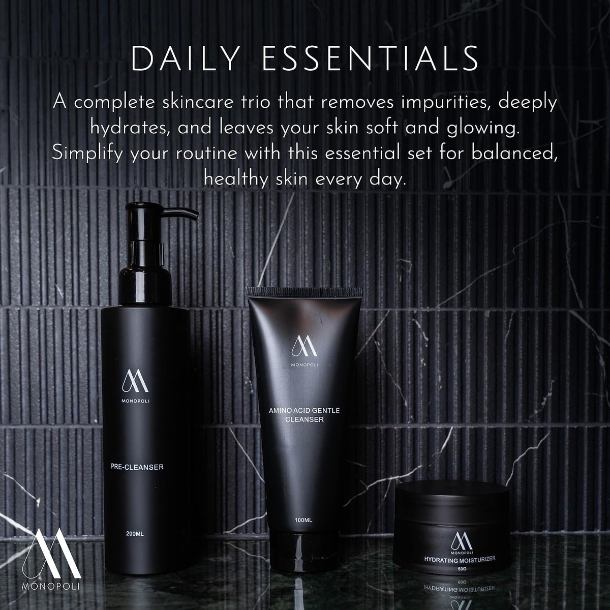 Monopoli Skin Daily Essentials Kit 3-Piece Set with Pre-Cleanser, Amino Acid Gentle Cleanser & Hydrating Moisturizer